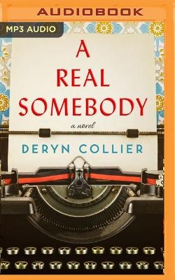 A Real Somebody - Deryn Collier