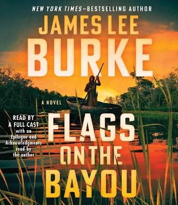 Flags on the Bayou - James Lee Burke