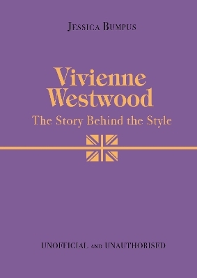 Vivienne Westwood: The Story Behind the Style