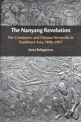 The Nanyang Revolution - Anna Belogurova