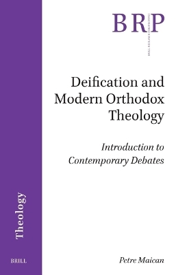 Deification and Modern Orthodox Theology - Petre Maican