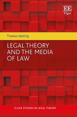 Legal Theory and the Media of Law - Thomas Vesting