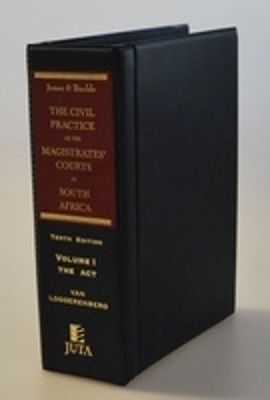 Jones & Buckle the civil practice of the magistrates’ courts in South Africa : Vol I