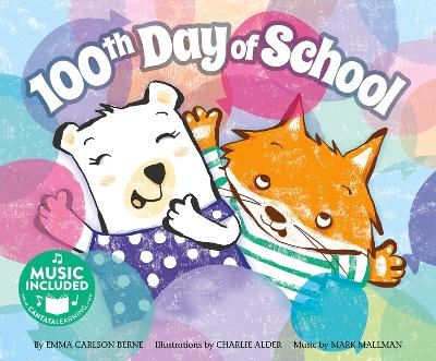 Holidays in Rhythm and Rhyme 100th Day of School - Emma Carlson Berne