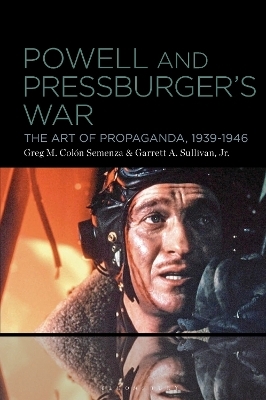 Powell and Pressburger&rsquo;s War - Professor Greg M. Col&oacute;n Semenza, Garrett A. Sullivan Jr.