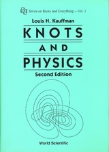 KNOTS AND PHYSICS (2ND EDITION) (V1) - Louis H Kauffman