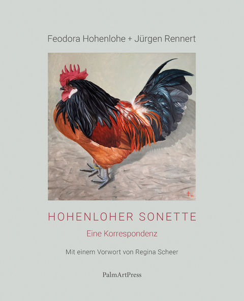 Hohenloher Sonette - Feodora Hohenlohe, J&uuml;rgen Rennert