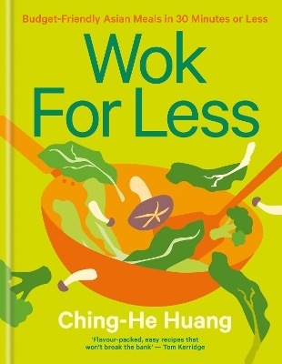 Wok for Less - Ching-He Huang