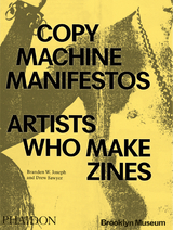 Copy Machine Manifestos - Branden W. Joseph, Drew Sawyer