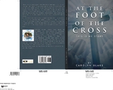 At the Foot of the Cross! - Blake Carolyn
