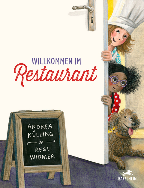 Willkommen im Restaurant - Andrea K&uuml;lling, Regi Widmer