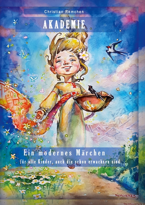 Akademie. Ein modernes M&auml;rchen - Christian Remchen