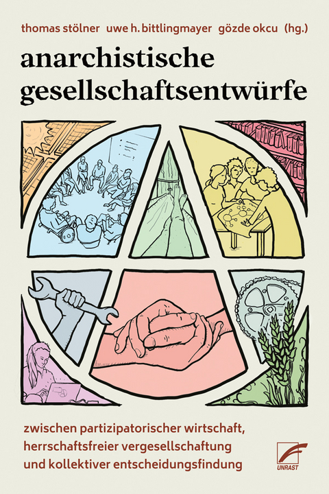 Anarchistische Gesellschaftsentw&uuml;rfe - 