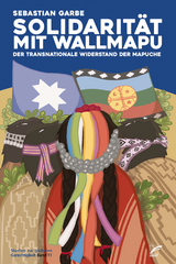 Solidarit&auml;t mit Wallmapu - Sebastian Garbe