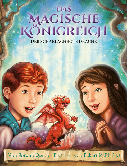 Das magische K&ouml;nigreich, Bd. 2: Der scharlachrote Drache - Jordan Quinn