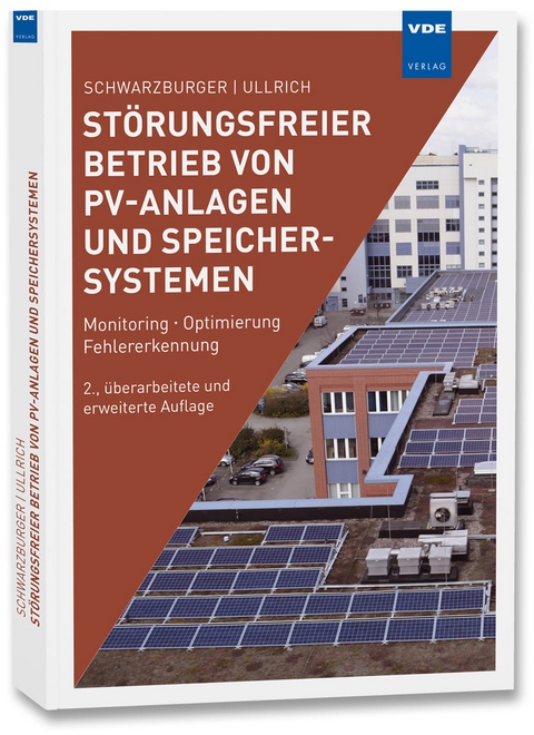 St&ouml;rungsfreier Betrieb von PV-Anlagen und Speichersystemen - Heiko Schwarzburger, Sven Ullrich