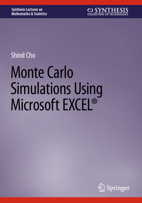 Monte Carlo Simulations Using Microsoft EXCEL&reg; - Shinil Cho
