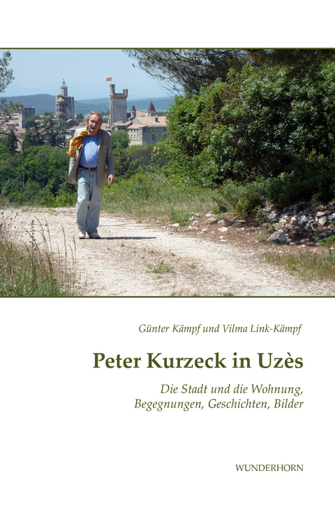 Peter Kurzeck in Uz&egrave;s - G&uuml;nter K&auml;mpf, Vilma Link-K&auml;mpf