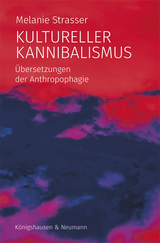 Kultureller Kannibalismus - Melanie Strasser
