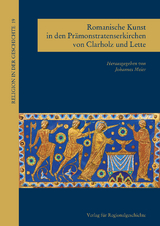 Romanische Kunst in den Pr&auml;monstratenserkirchen von Clarholz und Lette - 