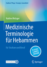 Medizinische Terminologie f&uuml;r Hebammen - Nadine Metzger