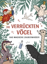 Die verr&uuml;ckten V&ouml;gel - Jolande Peck-Himmel