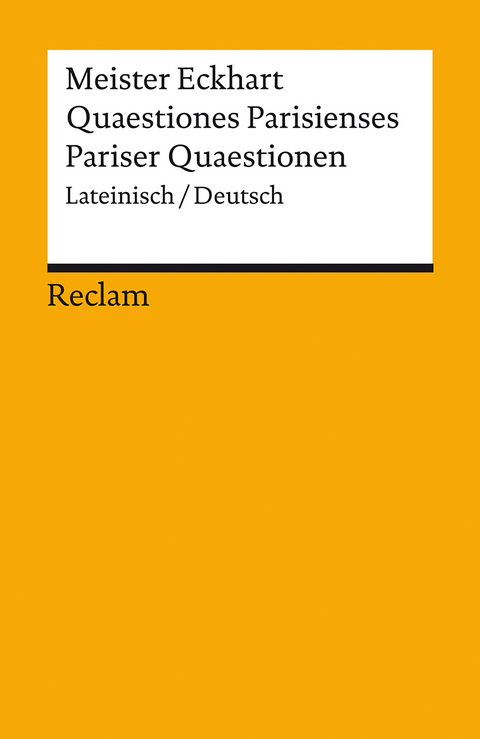 Quaestiones Parisienses / Pariser Quaestionen. Lateinisch/Deutsch - Meister Eckhart