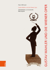 Gustav Mahler und die Wiener Oper - Franz Willnauer