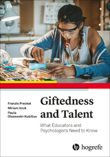 Giftedness and Talent - Franzis Preckel, Miriam Vock, Paula Olszewski-Kubilius