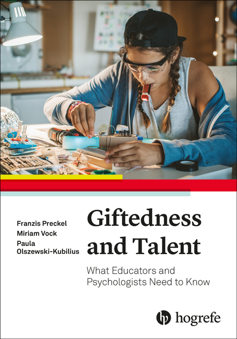 Giftedness and Talent - Franzis Preckel, Miriam Vock, Paula Olszewski-Kubilius