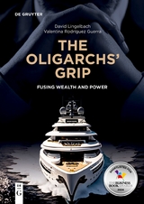 The Oligarchs&rsquo; Grip - David Lingelbach, Valentina Rodr&iacute;guez Guerra