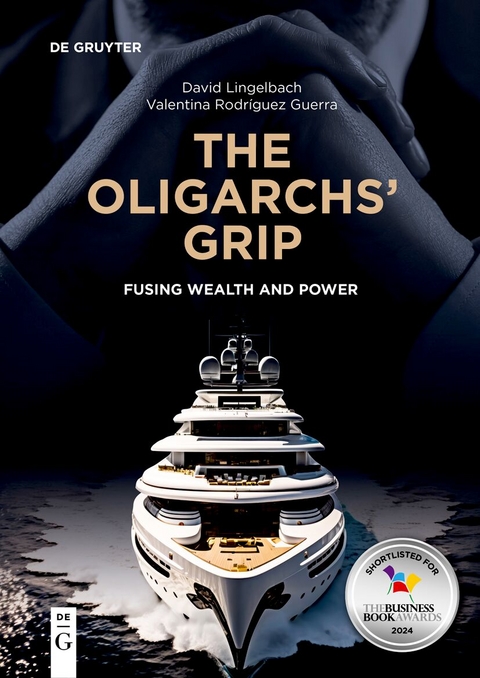 The Oligarchs&rsquo; Grip - David Lingelbach, Valentina Rodr&iacute;guez Guerra