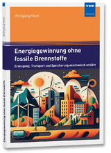 Energiegewinnung ohne fossile Brennstoffe - Wolfgang Noot