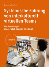 Systemische F&uuml;hrung von interkulturell-virtuellen Teams - Emanuel Lehner-Telič