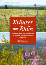 Kr&auml;uter der Rh&ouml;n - Gerhild Elisabeth Birmann-D&auml;hne