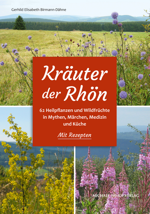 Kr&auml;uter der Rh&ouml;n - Gerhild Elisabeth Birmann-D&auml;hne