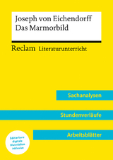 Joseph von Eichendorff: Das Marmorbild (Lehrerband) | Mit Downloadpaket (Unterrichtsmaterialien) -  Holger Bäuerle, Joseph von Eichendorff