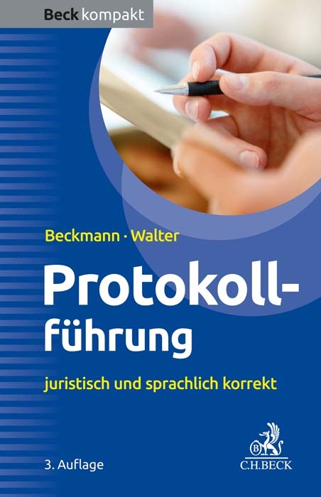 Protokollf&uuml;hrung - Edmund Beckmann, Steffen Walter