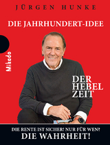 Der Hebel Zeit - J&uuml;rgen Hunke