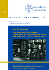 Die Institutionalisierung der Mathematik als Wissenschaft im Japan der Meiji- und Taishō-Zeit (1868–1926) - Harald Kümmerle