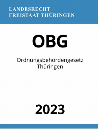Ordnungsbehördengesetz Thüringen - OBG 2023