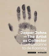 Jasper Johns - The Artist as Collector - 