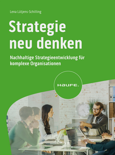 Strategie neu denken - Lena L&uuml;tjens-Schilling