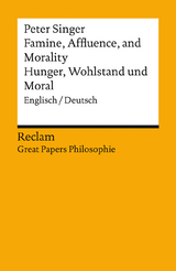 Hunger, Reichtum und Moral - Peter Singer