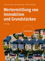 Wertermittlung von Immobilien und Grundstücken - Stefan Fahrländer, Bernhard Metzger, Kersten Stieringer