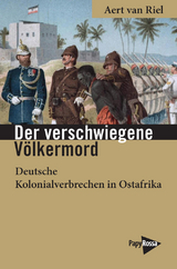 Der verschwiegene Völkermord - Aert van Riel