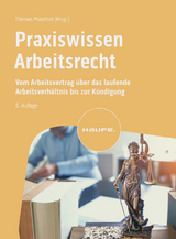 Praxiswissen Arbeitsrecht - Muschiol, Thomas