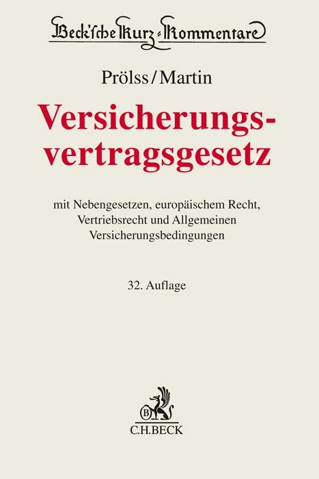 Versicherungsvertragsgesetz - Christian Armbrüster, Heinrich Dörner, Dominik Klimke