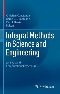 Integral Methods in Science and Engineering - 