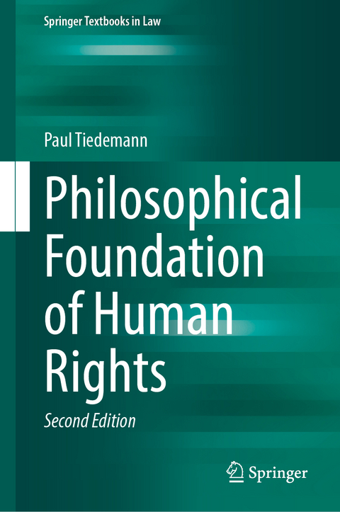 Philosophical Foundation of Human Rights - Paul Tiedemann